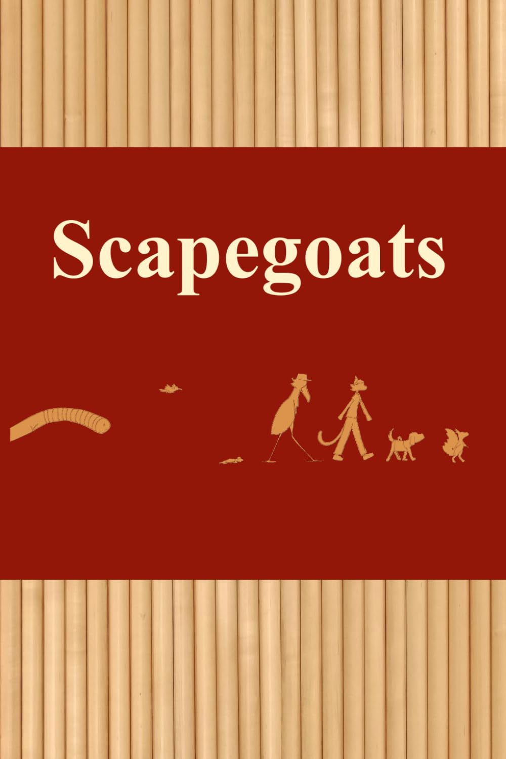 Scapegoats (Independently published)
Scapegoats (Independently published)