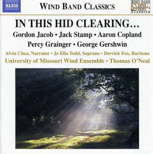 CD диск Jacob / O'Neal Unv of Missouri Symphonic Wind Ens: In This Hid Clearing
CD диск Jacob / O'Neal Unv of Missouri Symphonic Wind Ens: In This Hid Clearing