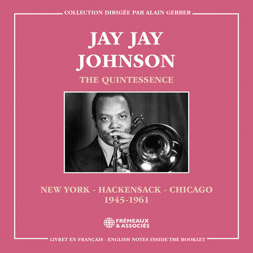 CD диск Johnson, Jay Jay: The Quintessence, New York - Hackensack - Chicago 1945-1961
CD диск Johnson, Jay Jay: The Quintessence, New York - Hackensack - Chicago 1945-1961
