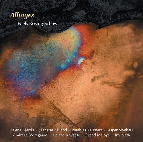 CD диск Rosing-Schow / Gjerris / Balland / Borregaard: Alliages
CD диск Rosing-Schow / Gjerris / Balland / Borregaard: Alliages