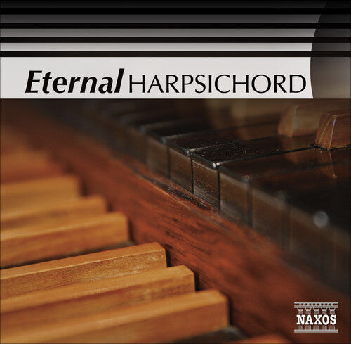 CD диск Eternal Harpsichord / Various: Eternal Harpsichord / Various
CD диск Eternal Harpsichord / Various: Eternal Harpsichord / Various