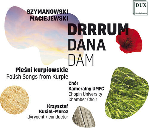 CD диск Maciejewski / Chopin University Chamber Choir: Drrrum Dana Dam
CD диск Maciejewski / Chopin University Chamber Choir: Drrrum Dana Dam