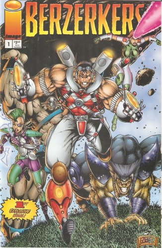 Berzerkers #1 Vol.1 August 1995 (Image Comics)
Berzerkers #1 Vol.1 August 1995 (Image Comics)