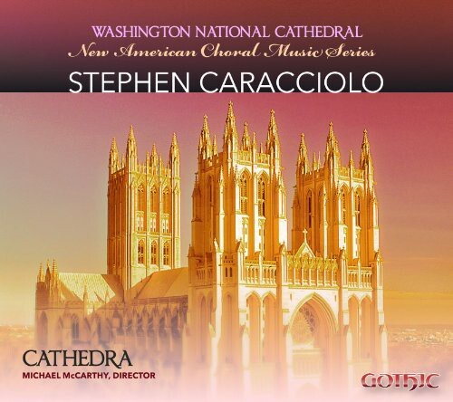 CD диск Caracciolo / Cathedra / McCarthy: New American Choral Series: Stephen Caracciolo
CD диск Caracciolo / Cathedra / McCarthy: New American Choral Series: Stephen Caracciolo