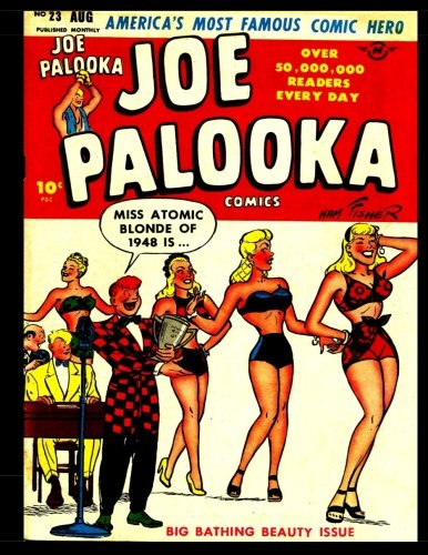 Joe Palooka Comics #23: Golden Age Adventure Comic - Joe Palooka Champ of Comics 1955 (CreateSpace Independent Publishing Platform)
Joe Palooka Comics #23: Golden Age Adventure Comic - Joe Palooka Champ of Comics 1955 (CreateSpace Independent Publishing Platform)