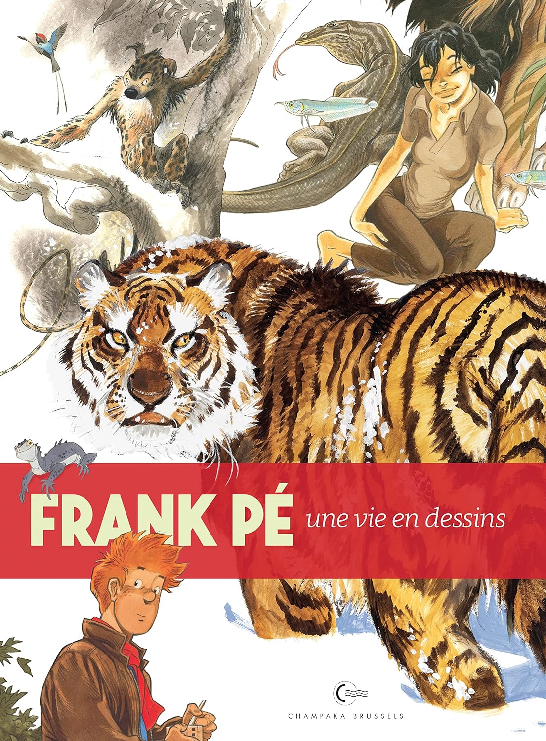 Une vie en dessins - Frank Pé (CHAMPAKA BRUSS)
Une vie en dessins - Frank Pé (CHAMPAKA BRUSS)
