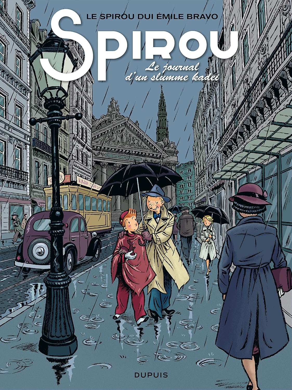 Le Spirou de ... - Tome 4 - Le journal d'un ingénu (bruxellois) (DUPUIS)
Le Spirou de ... - Tome 4 - Le journal d'un ingénu (bruxellois) (DUPUIS)