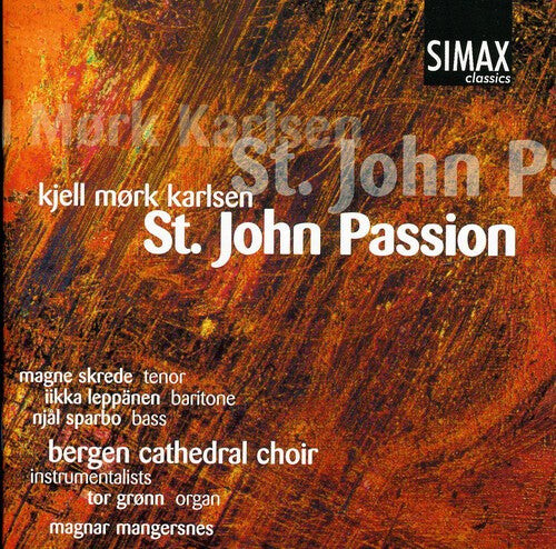 CD диск Karlsen / Bergen Cathedral Choir / Skrede / Sparbo: St John Passion
CD диск Karlsen / Bergen Cathedral Choir / Skrede / Sparbo: St John Passion
