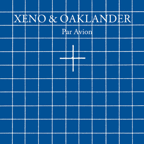 Виниловая пластинка Xeno & Oaklander: Par Avion
Виниловая пластинка Xeno & Oaklander: Par Avion
