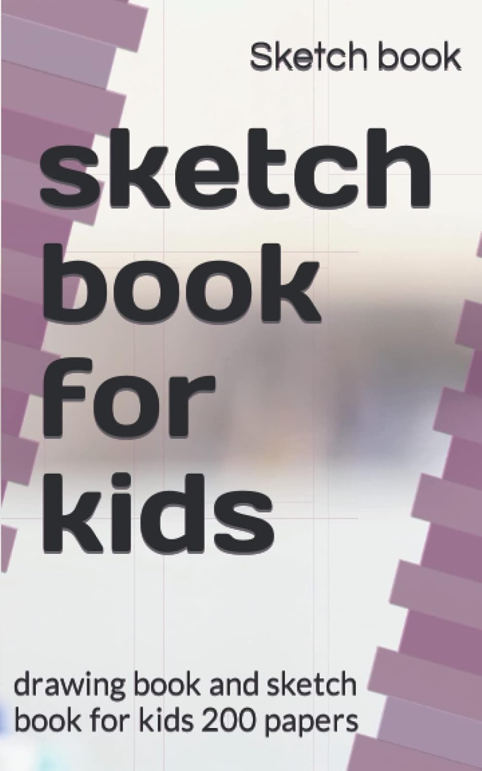 sketch book for kids: drawing book and sketch book for kids 200 papers (Independently published)
sketch book for kids: drawing book and sketch book for kids 200 papers (Independently published)