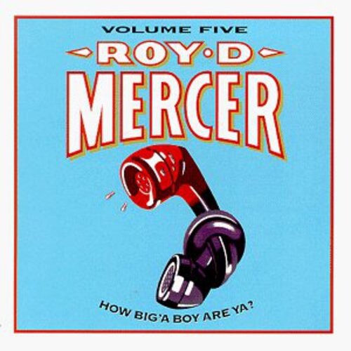 CD диск Mercer, Roy D: How Big'a Boy Are Ya 5
CD диск Mercer, Roy D: How Big'a Boy Are Ya 5