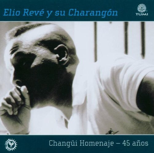 CD диск Reve, Elio: Changui Homenaje 45 Anos
CD диск Reve, Elio: Changui Homenaje 45 Anos