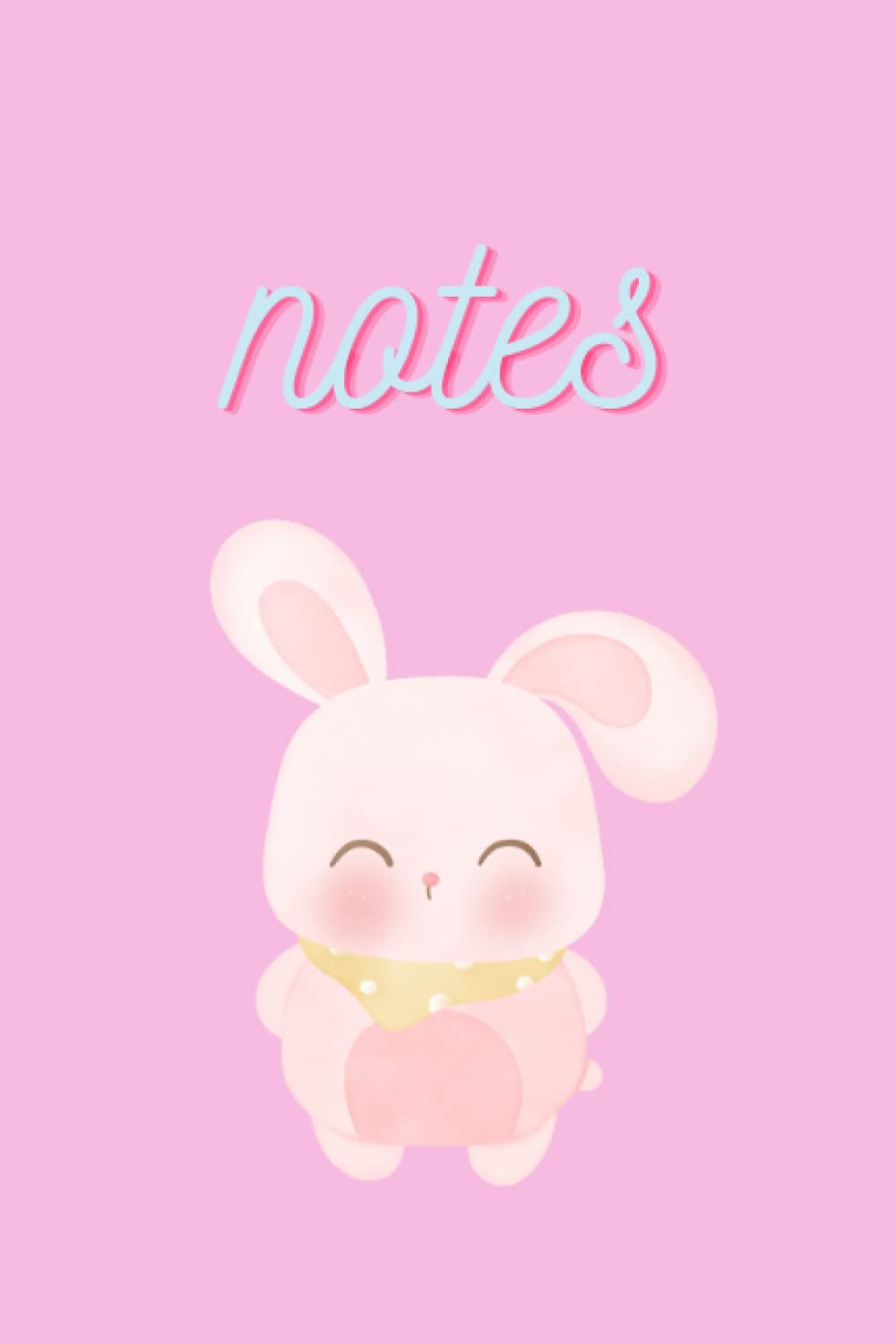 Kawaii Pink Bunny Notebook (Independently published)
Kawaii Pink Bunny Notebook (Independently published)