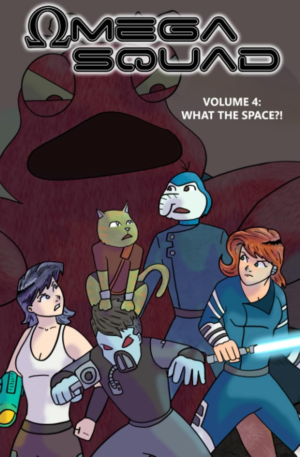 Omega Squad: Volume 4: What The Space! (Independently published)
Omega Squad: Volume 4: What The Space! (Independently published)