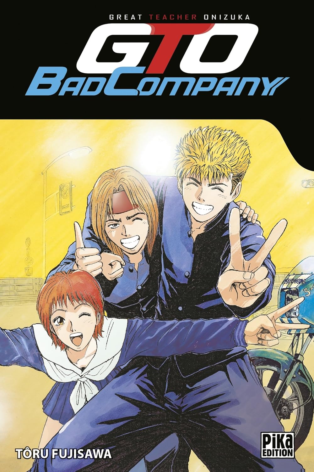 GTO - Bad Company (GTO - Bad Company (1)) (French Edition) (PIKA)
GTO - Bad Company (GTO - Bad Company (1)) (French Edition) (PIKA)