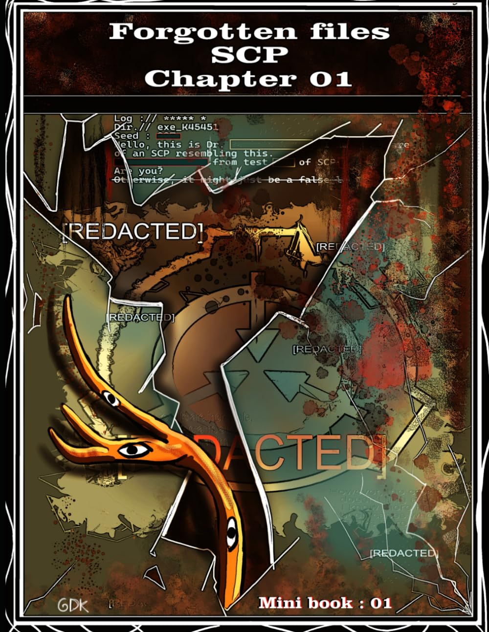 forgotten files scp (Mini book 01): chapter 01 (Independently published)
forgotten files scp (Mini book 01): chapter 01 (Independently published)