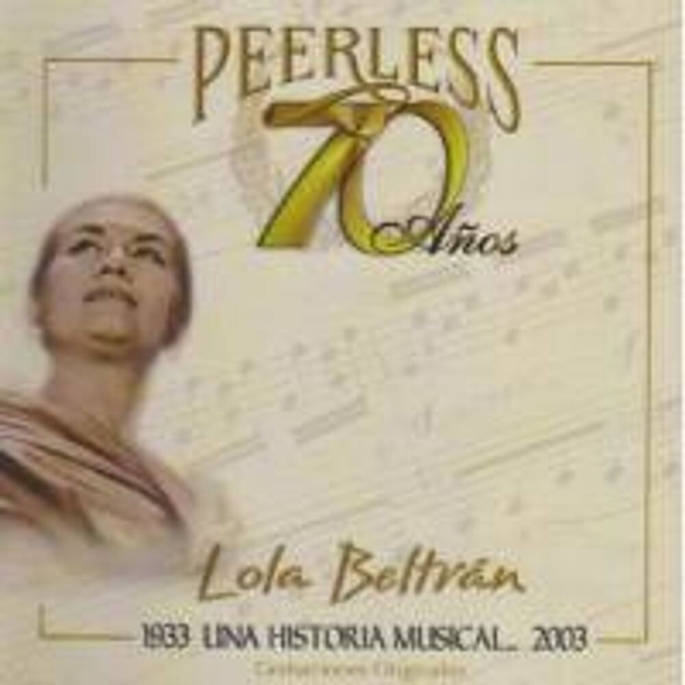Диск CD 70 Anos Peerless Una Historia - Lola Beltrán
Диск CD 70 Anos Peerless Una Historia - Lola Beltrán