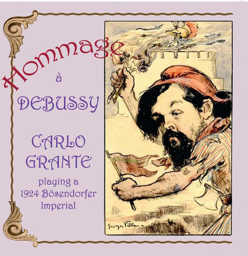 CD диск Debussy / Grante: Hommage a Debussy: Carlo Grante Playing a 1924
CD диск Debussy / Grante: Hommage a Debussy: Carlo Grante Playing a 1924