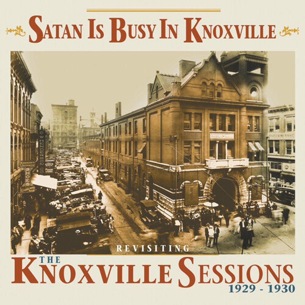 Диск CD Satan Is Busy In Knoxville: Revisiting The Knoxville Sessions 1929-1930 - Various Artists 
Диск CD Satan Is Busy In Knoxville: Revisiting The Knoxville Sessions 1929-1930 - Various Artists