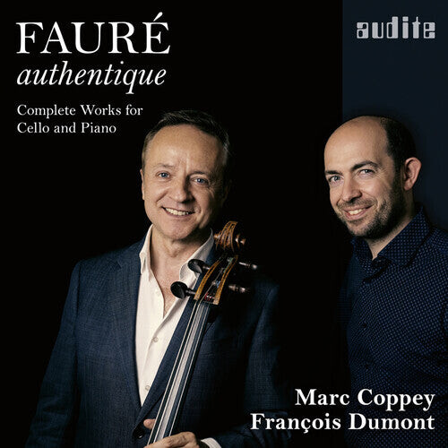 CD диск Faure / Coppey / Dumont: Faure Authentique - Complete Works for Cello
CD диск Faure / Coppey / Dumont: Faure Authentique - Complete Works for Cello
