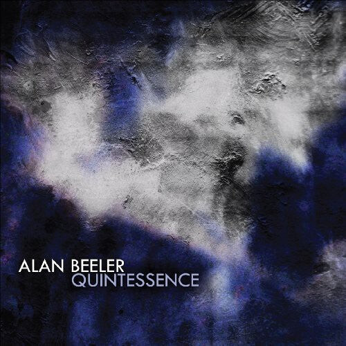 CD диск Beeler, Alan: Quintessence
CD диск Beeler, Alan: Quintessence