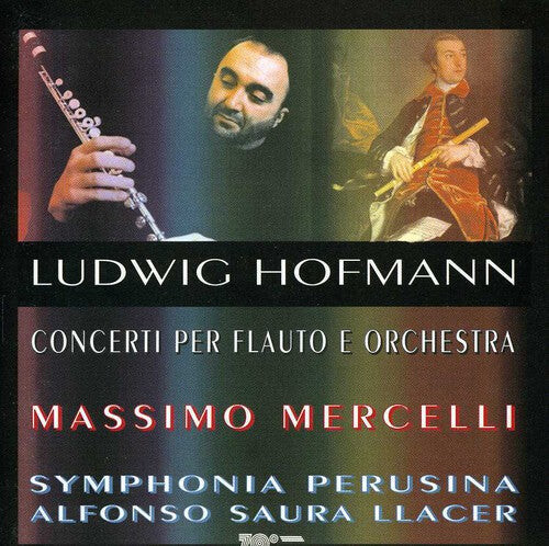 CD диск Hofmann / Mercelli / Symphonia Perusina / Llacer: Concerti for Flute & Orchestra in G & D
CD диск Hofmann / Mercelli / Symphonia Perusina / Llacer: Concerti for Flute & Orchestra in G & D
