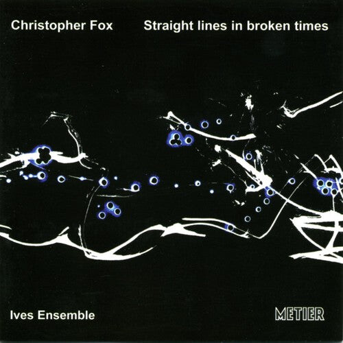 CD диск Fox, Christopher / Ives Ensemble: Straight Lines in Broken Times
CD диск Fox, Christopher / Ives Ensemble: Straight Lines in Broken Times