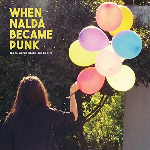 Виниловая пластинка When Nalda Became Punk: Those Words Broke Our Hearts
Виниловая пластинка When Nalda Became Punk: Those Words Broke Our Hearts