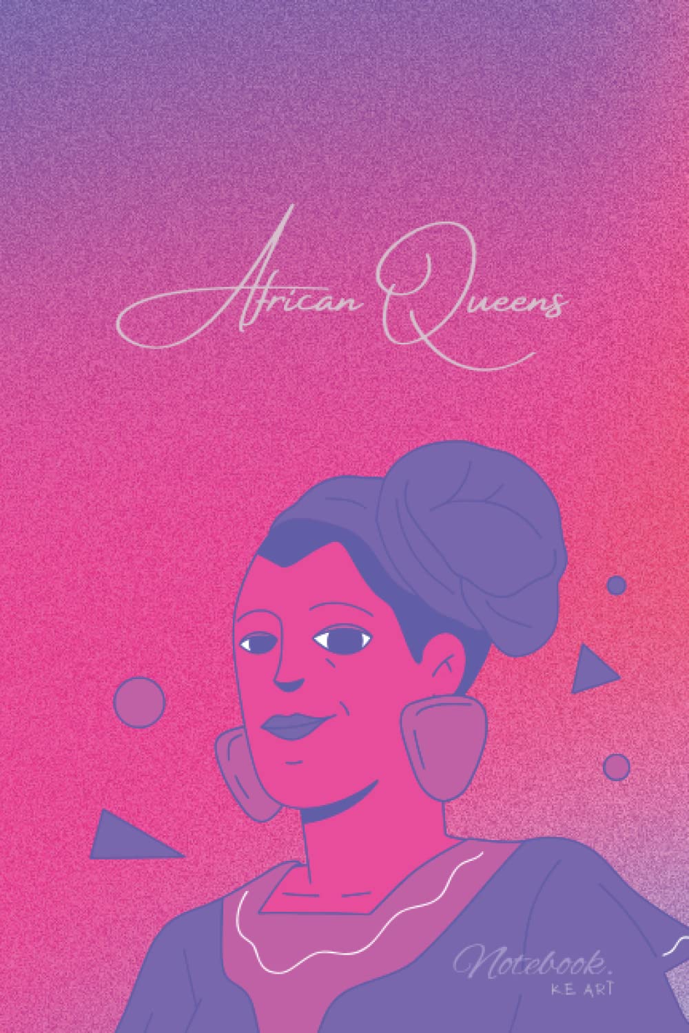African Queen Art Notebook (Independently published)
African Queen Art Notebook (Independently published)