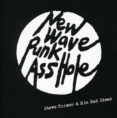 CD диск Turner, Steve & His Bad Ideas: New Wave Punk Asshole
CD диск Turner, Steve & His Bad Ideas: New Wave Punk Asshole