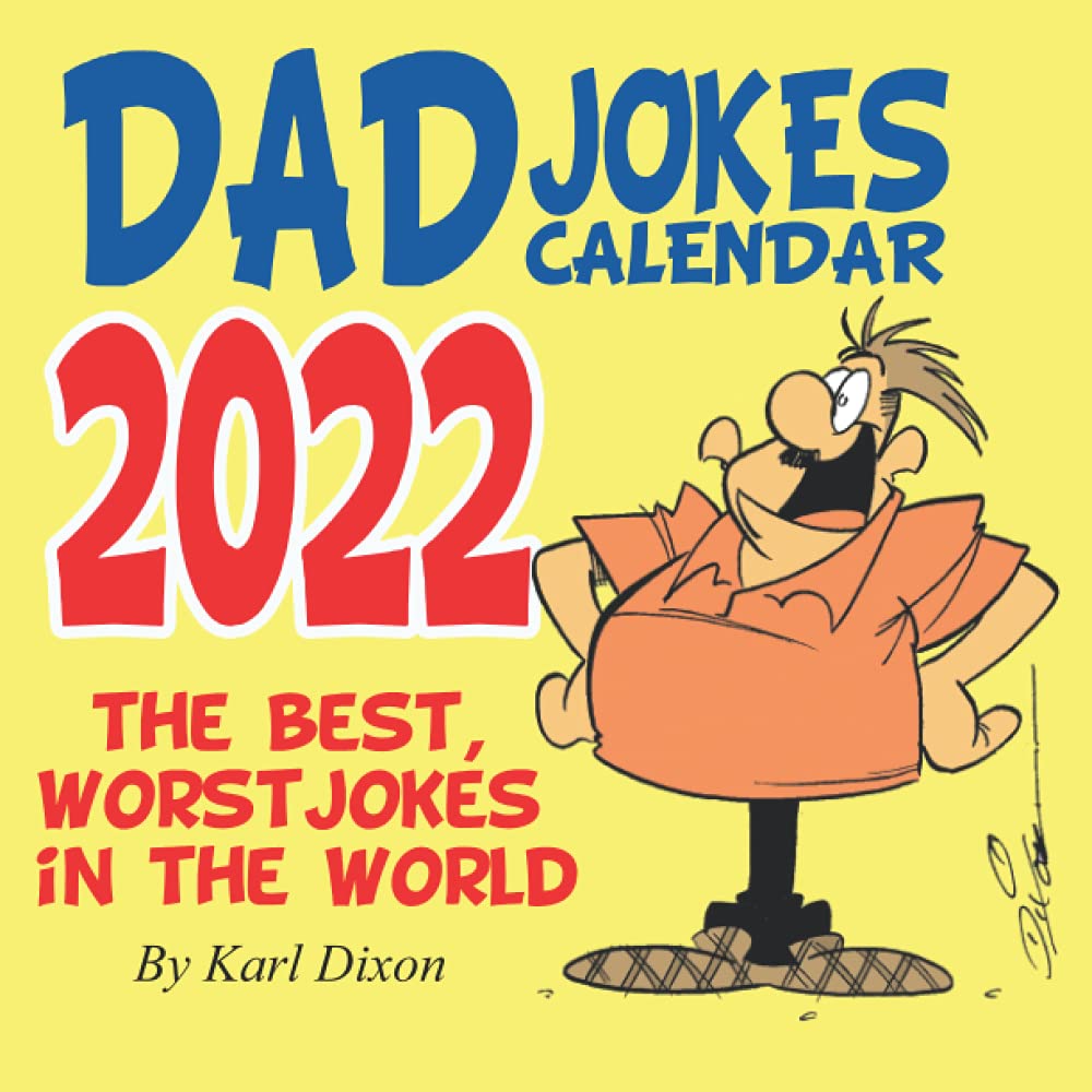 Dad Jokes Calendar 2022 (Independently published)
Dad Jokes Calendar 2022 (Independently published)