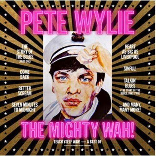 CD диск Wylie, Pete & the Mighty Wah: Teach Yself Wah! - A Best Of Pete Wylie & The Mighty Wah!
CD диск Wylie, Pete & the Mighty Wah: Teach Yself Wah! - A Best Of Pete Wylie & The Mighty Wah!