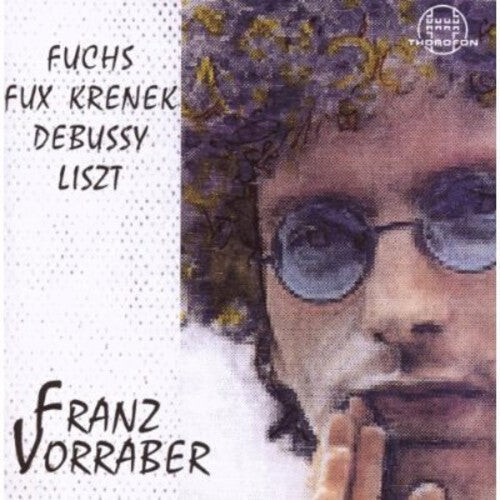 CD диск Fuchs / Vorraber, Franz: Fuchs / Fux / Krenek / Debussy / Liszt
CD диск Fuchs / Vorraber, Franz: Fuchs / Fux / Krenek / Debussy / Liszt