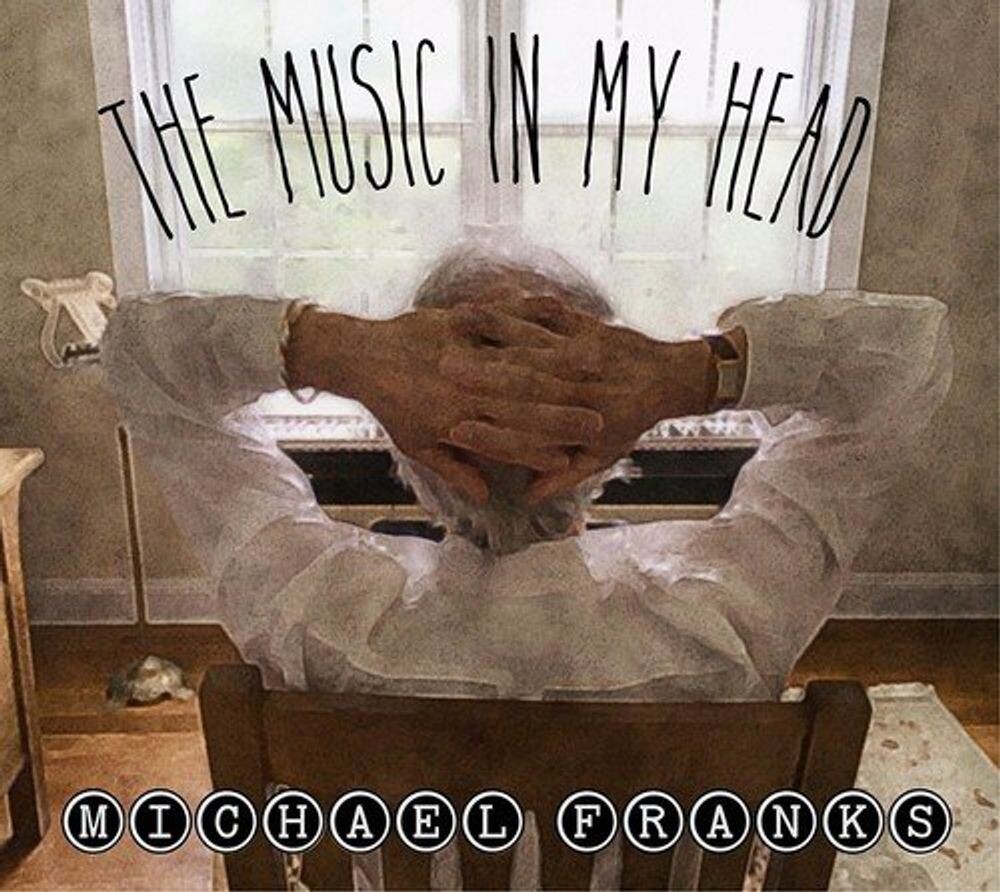 Диск CD The Music In My Head - Michael Franks
Диск CD The Music In My Head - Michael Franks