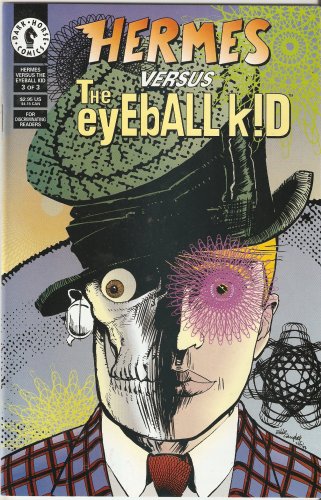 Hermes Vs. The Eyeball Kid #3 February 1995 (Dark Horse Comics)
Hermes Vs. The Eyeball Kid #3 February 1995 (Dark Horse Comics)