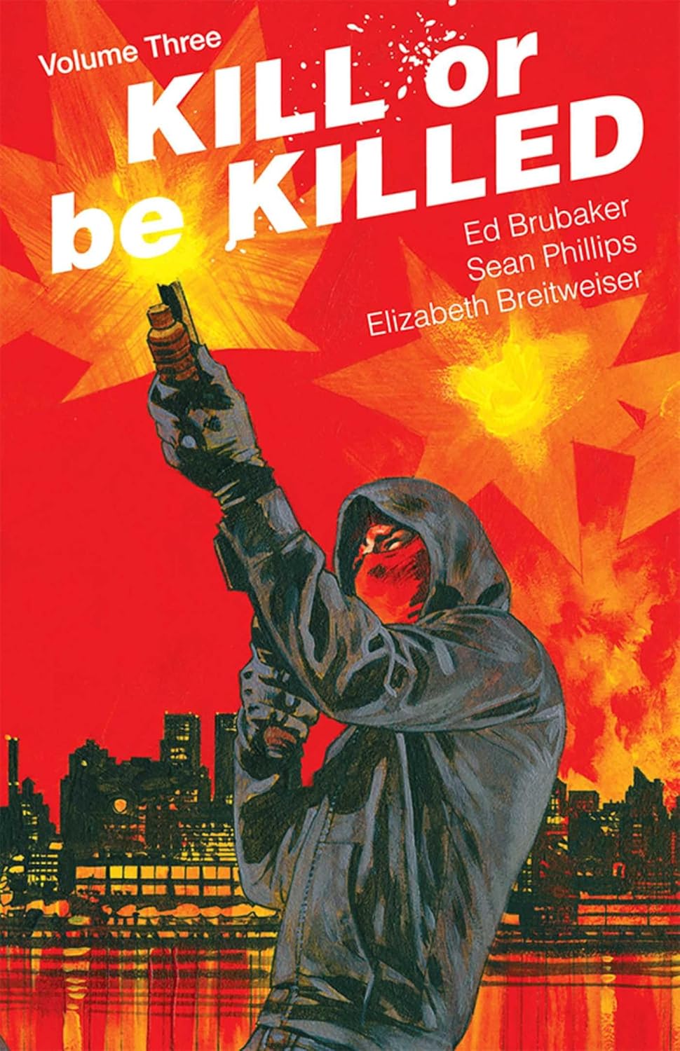 Kill or Be Killed Volume 3 (Image Comics)
Kill or Be Killed Volume 3 (Image Comics)