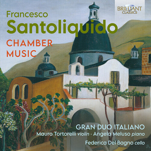 CD диск Santoliquido / Tortorelli / Meluso: Chamber Music
CD диск Santoliquido / Tortorelli / Meluso: Chamber Music