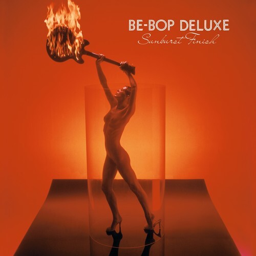 CD диск Be Bop Deluxe: Sunburst Finish
CD диск Be Bop Deluxe: Sunburst Finish