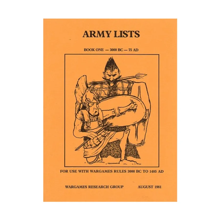 Армейские списки № 1 — с 3000 г. до н. э. по 75 г. н. э., War Games Rules (Wargames Research Group)
Армейские списки № 1 — с 3000 г. до н. э. по 75 г. н. э., War Games Rules (Wargames Research Group)
