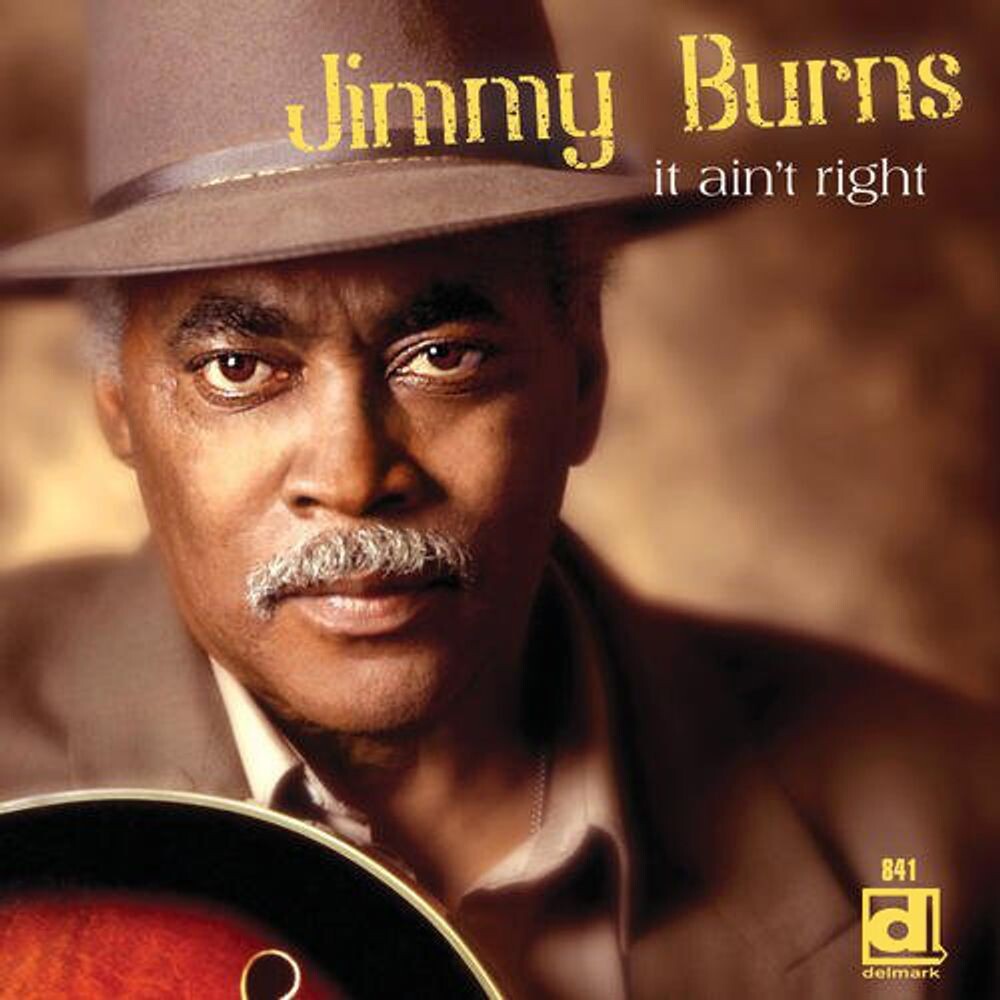 Диск CD It Ain't Right - Jimmy Burns
Диск CD It Ain't Right - Jimmy Burns