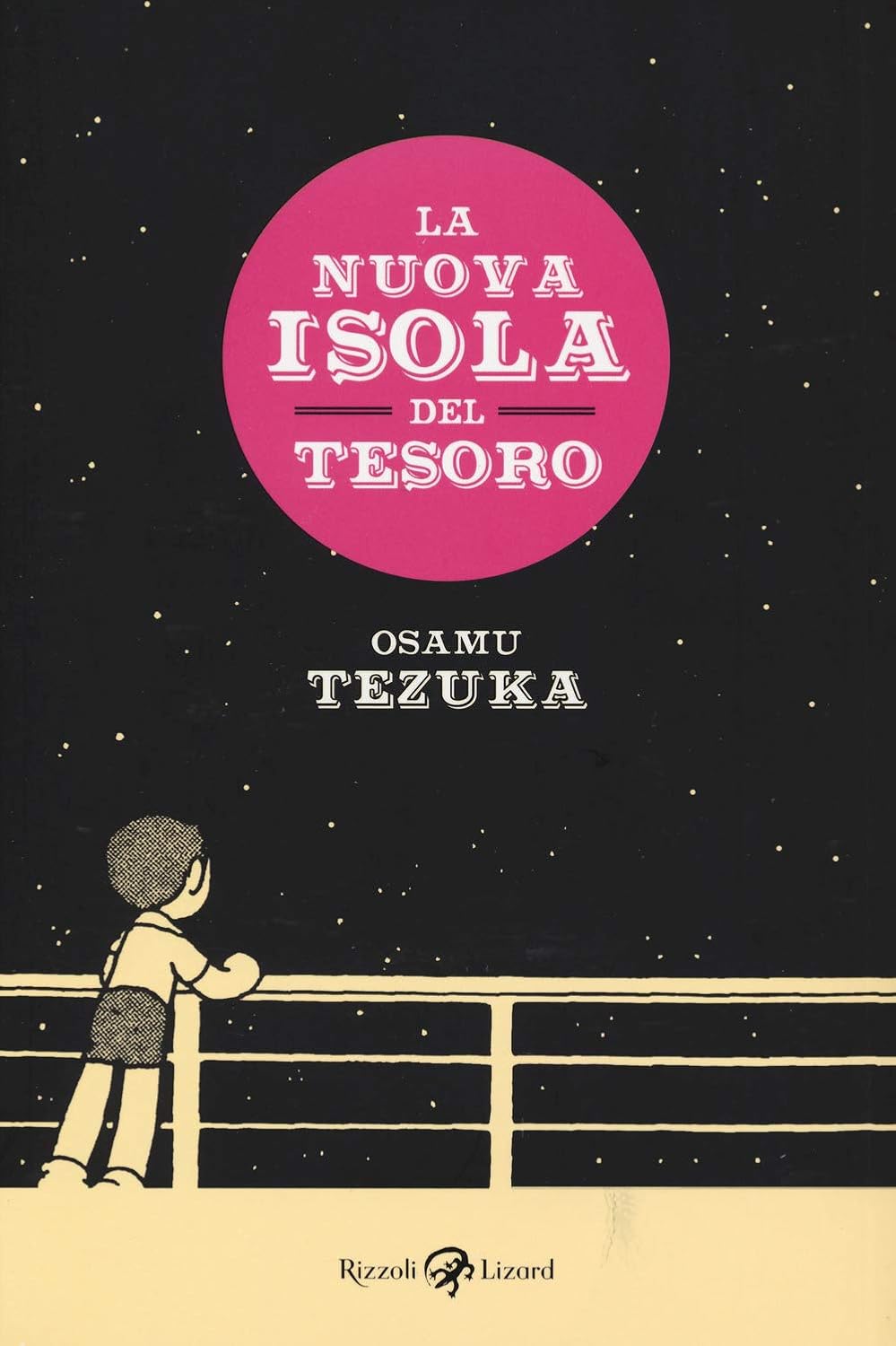 OSAMU TEZUKA - LA NUOVA ISOLA (Rizzoli Lizard)
OSAMU TEZUKA - LA NUOVA ISOLA (Rizzoli Lizard)