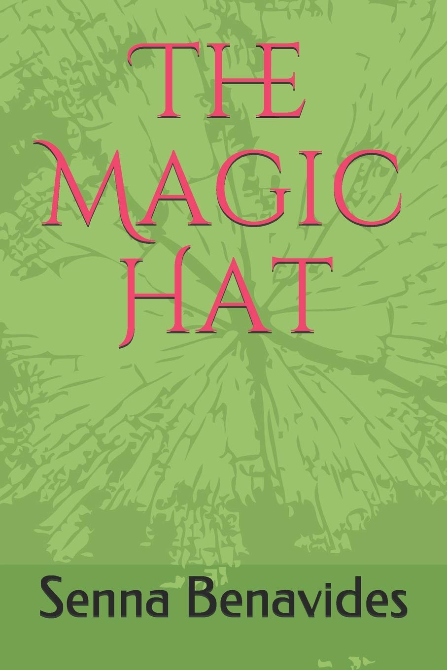 The Magic Hat (Independently published)
The Magic Hat (Independently published)