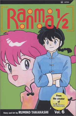 Ranma 1/2, Vol. 6 (VIZ Media LLC)
Ranma 1/2, Vol. 6 (VIZ Media LLC)