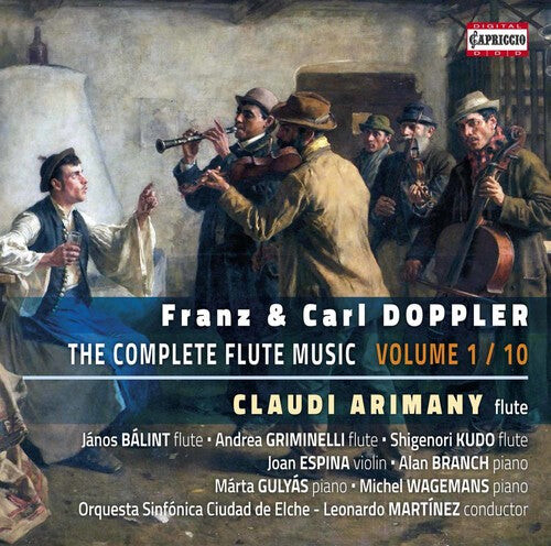 CD диск Doppler / Doppler / Arimany / Balint / Griminelli: Franz & Carl Doppler: Complete Flute Music, Vol. 1
CD диск Doppler / Doppler / Arimany / Balint / Griminelli: Franz & Carl Doppler: Complete Flute Music, Vol. 1