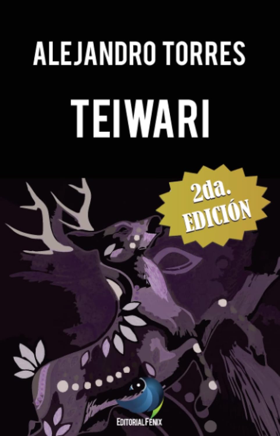 Teiwari (Spanish Edition) (Fénix)
Teiwari (Spanish Edition) (Fénix)