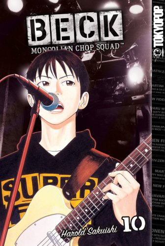 BECK:Mongolian Chop Squad Volume 10 (Beck: Mongolian Chop Squad (Graphic Novels)) (TokyoPop)
BECK:Mongolian Chop Squad Volume 10 (Beck: Mongolian Chop Squad (Graphic Novels)) (TokyoPop)
