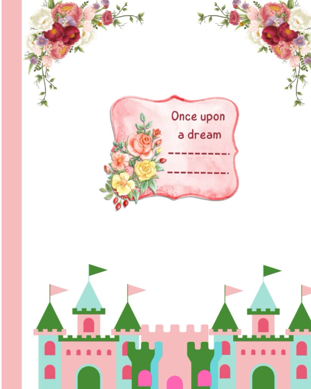 Once upon a dream (Independently published)
Once upon a dream (Independently published)