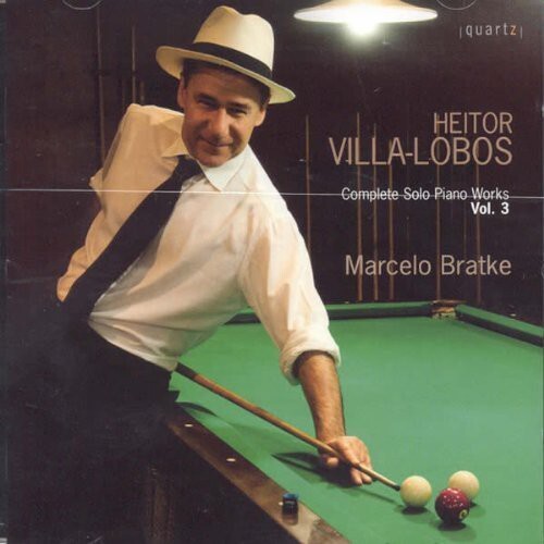 CD диск Villa-Lobos / Bratke, Marcelo: Complete Solo Piano Works 3
CD диск Villa-Lobos / Bratke, Marcelo: Complete Solo Piano Works 3