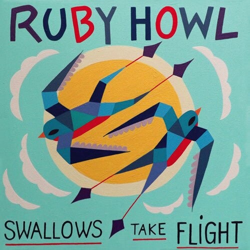 Виниловая пластинка Ruby Howl - Swallows Take Flight 
Виниловая пластинка Ruby Howl - Swallows Take Flight