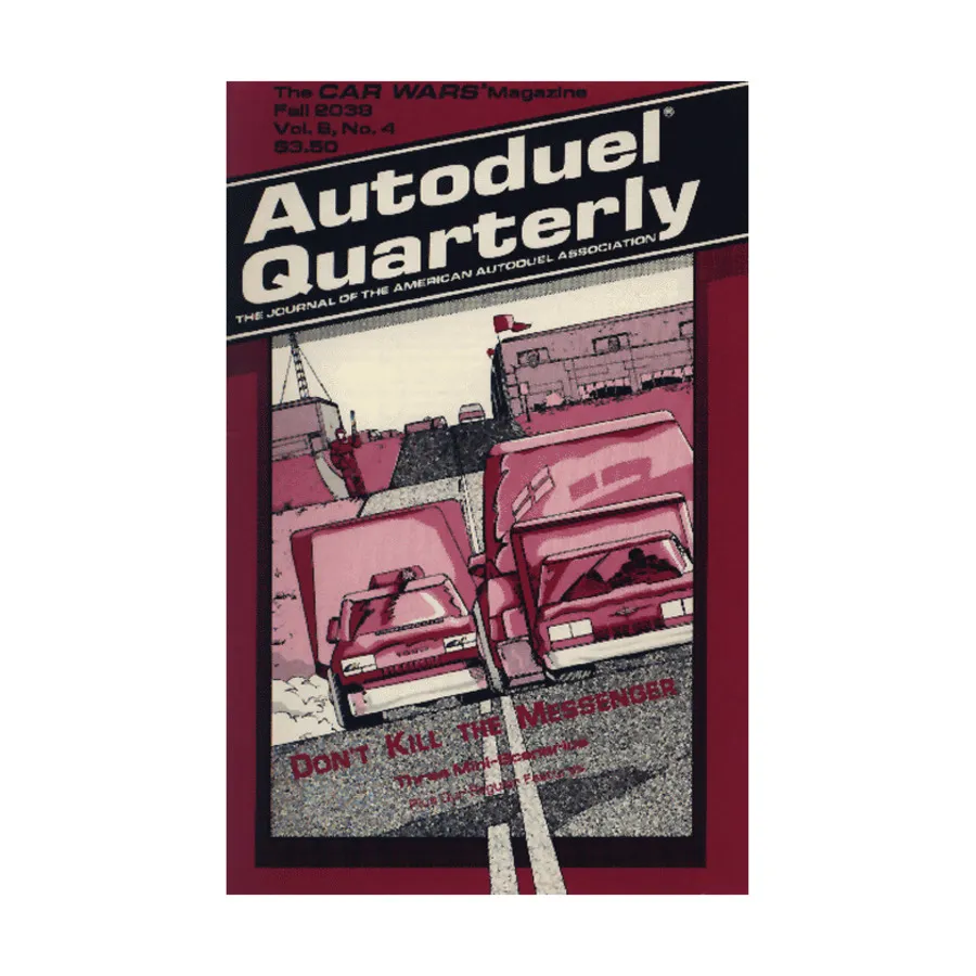 Журнал Vol. 6, #4 "3 Mini Scenarios, Auto Gyros, Convoy Tactics", Car Wars - Autoduel Quarterly Magazine
Журнал Vol. 6, #4 "3 Mini Scenarios, Auto Gyros, Convoy Tactics", Car Wars - Autoduel Quarterly Magazine